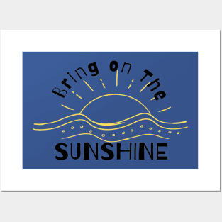 Summer. Bring On The Sunshine Posters and Art